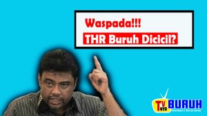 Waspada !! THR Buruh Dicicil? Buruh KSPI Keras Menolak