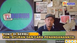 DISERBU || JIKA TERKENA PHK, INI ATURAN &  CARA ADVOKASINYA