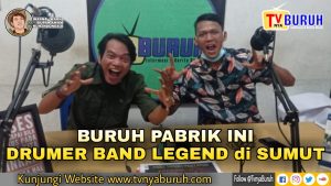 BURUH PABRIK INI, JUGA DRUMER BAND LEGEND DI SUMUT