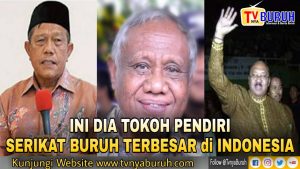 INI 3 TOKOH PENDIRI~ ORGANISASI SERIKAT BURUH BESAR DI INDONESIA