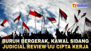 Kompilasi Vidio Aksi Buruh Indonesia, Tolak Omnibus Law – UU Cipta Kerja|| 12/8/2021