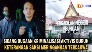 Wasekjend FSPMI Hingga Dua Pegawai Disnaker, Jadi Saksi Menguntungkan Maulana Syafi’i di PN Sibuhuan