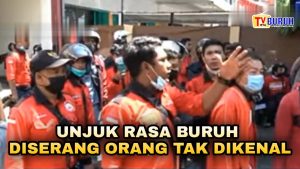 UNJUK RASA BURUH DILEMPARI BATU, PELAKU DIDUGA PREMAN BAYARAN