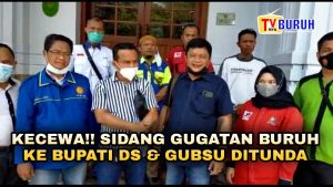 Buruh Kecewa, Sidang Putusan Sela Gugat Bupati D Serdang & Gubsu Ditunda Hakim PN Medan