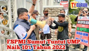 Aksi Buruh FSPMI, Tuntut Gubsu Naikan UMP Sebesar 10% Tahun 2022