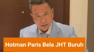 Hotman Paris Bela Buruh : Permenaker 2 Tahun 2022 Tentang JHT Tidak Adil.