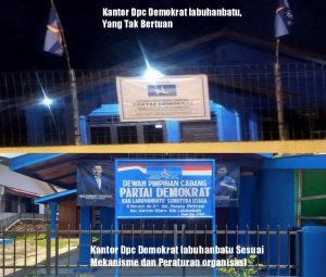 Diduga Kantor Demokrat Jalan Kampung Baru Kartini Labuhan Batu Tak Bertuan dan Ilegal.