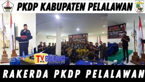 Rakerda PKDP Kabupaten Pelalawan, Konsolidasi dan Kolaborasi Majukan Organisasi
