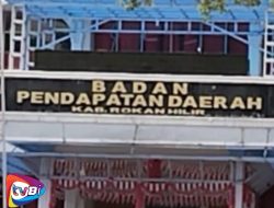 Krisis Keuangan Mengguncang Pemkab Rohil, Minimnya PAD Diduga Menjadi Dasar dari Kebungkaman Kepala Bapenda