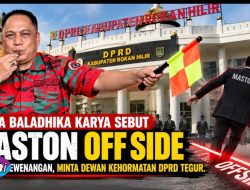 Ketua Baladhika Karya Sebut: Bahwa Maston Off Side Lampaui Kewenangan, Minta Dewan Kehormatan DPRD Tegur Persoalan Itu